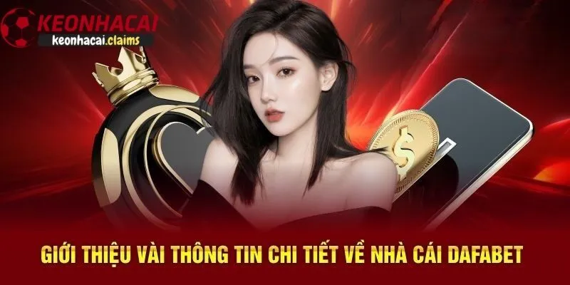 Nhà Cái Dafabet - Nhà Cái Uy Tín Hàng Đầu Châu Á 2025 Giới thiệu sơ lược về nhà cái dafabet