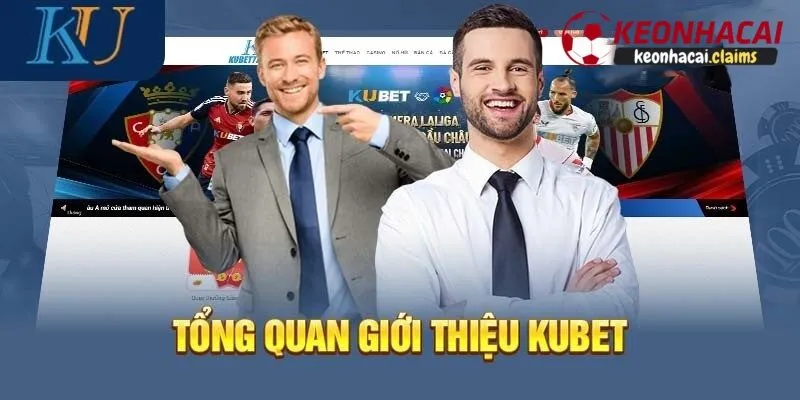 Kubet - Đánh Giá Chi Tiết Nhà Cái Kubet Uy Tín Số 1 Việt Nam Giới thiệu về nhà cái kubet