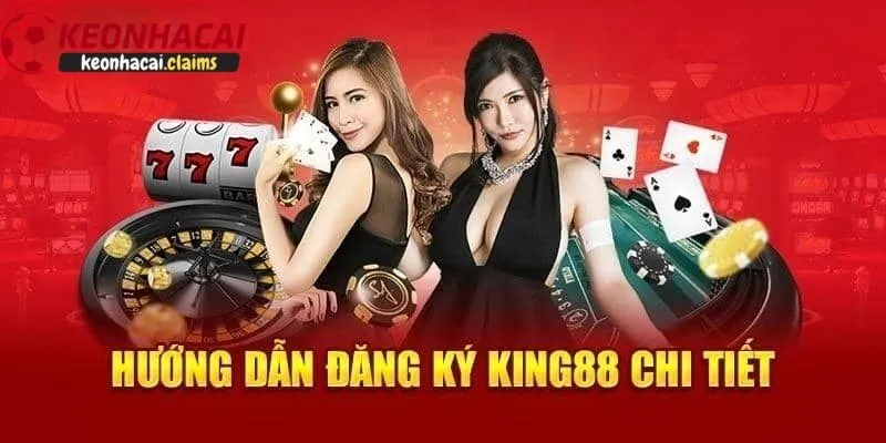 Khám Phá Nhà Cái King88 - Sân Chơi Cá Cược Đẳng Cấp Từ Kèo Nhà Cái Hướng dẫn tham gia cá cược tại nhà cái king88